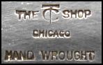 The TC Shop, Chicago, Handwrought