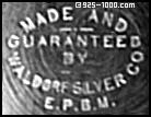 Made and Guaranteed by Waldorf Silver Co., EPBM